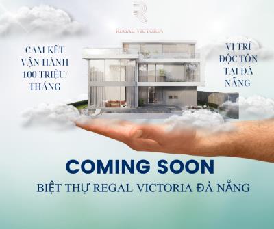 Biệt Thự Regal Victoria Đà Nẵng – Cam Kết Thuê 100 Triệu/Tháng – Sổ Hồng Trao Tay